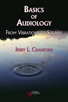 Basics of Audiology - Jerry L. Cranford