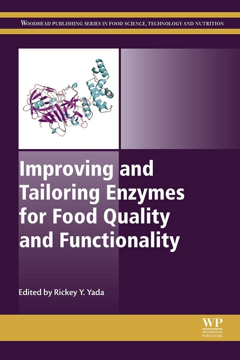 Improving and Tailoring Enzymes for Food Quality and Functionality - 