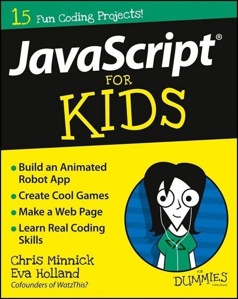 JavaScript For Kids For Dummies -  Eva Holland,  Chris Minnick