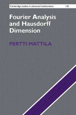 Fourier Analysis and Hausdorff Dimension -  Pertti Mattila