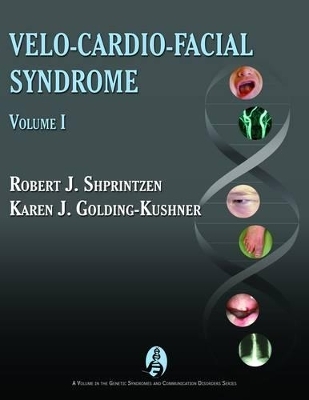 Velo-Cardio-Facial Syndrome - Robert J. Shprintzen, Karen J. Golding-Kushner