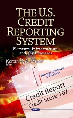 U.S. Credit Reporting System - 