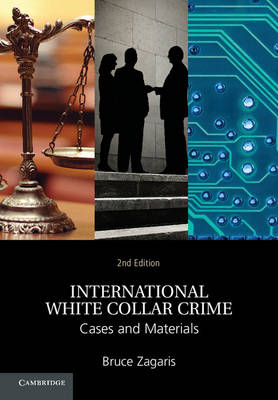 International White Collar Crime -  Bruce Zagaris