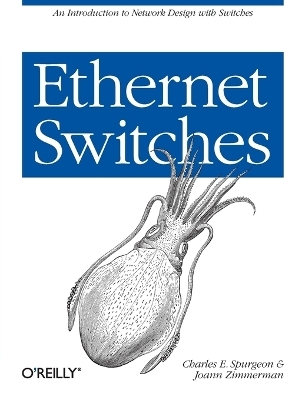 Ethernet Switches - Charles Spurgeon, Joann Zimmerman