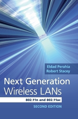 Next Generation Wireless LANs - Eldad Perahia, Robert Stacey