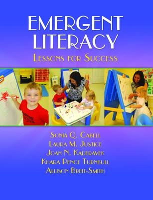 Emergent Literacy - Sonia Q. Cabell, Laura Justice, Joan N. Kaderavek