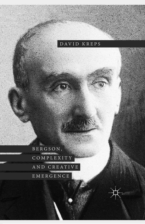 Bergson, Complexity and Creative Emergence - David Kreps