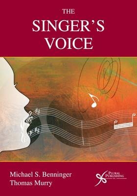 The Singer's Voice - Michael S. Benninger, Thomas Murry