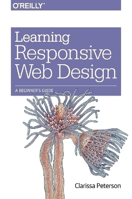 Learning Responsive Web Design - Clarissa Peterson