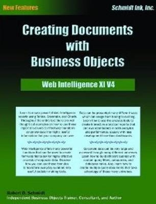 Creating Documents with Business Objects - Robert D. Schmidt