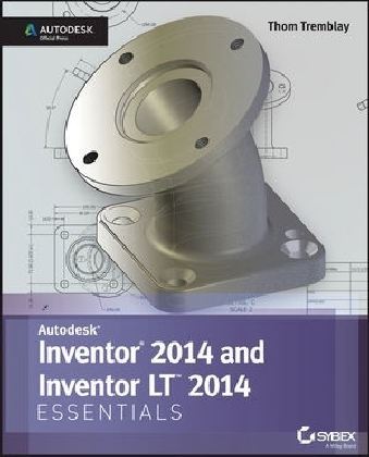 Inventor 2014 and Inventor LT 2014 Essentials: Autodesk Official Press - Thom Tremblay