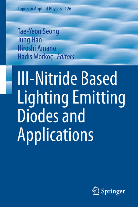 III-Nitride Based Light Emitting Diodes and Applications - 