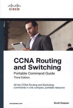 CCNA Routing and Switching Portable Command Guide - Scott Empson