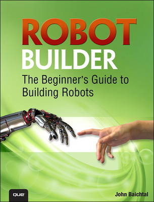 Robot Builder - John Baichtal