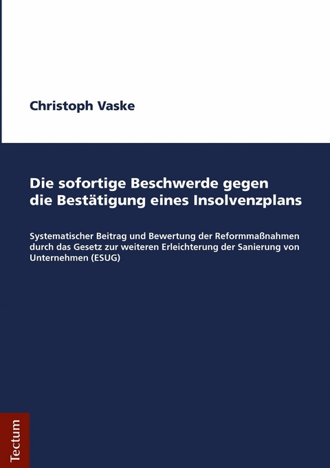 Die sofortige Beschwerde gegen die Bestätigung eines Insolvenzplans - Christoph Vaske