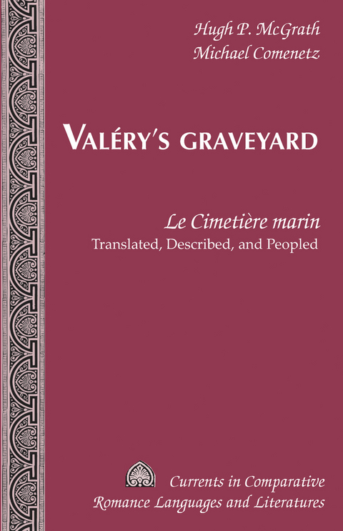 Valéry’s Graveyard - Hugh P. McGrath, Michael Comenetz