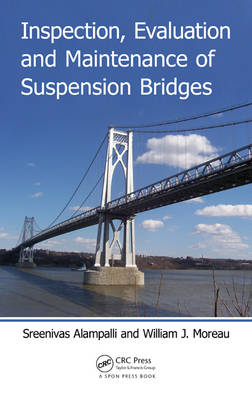 Inspection, Evaluation and Maintenance of Suspension Bridges - 