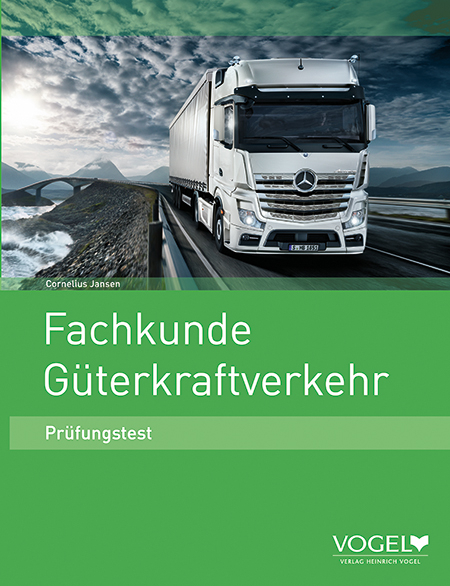 Fachkunde Güterkraftverkehr - Cornelius Jansen