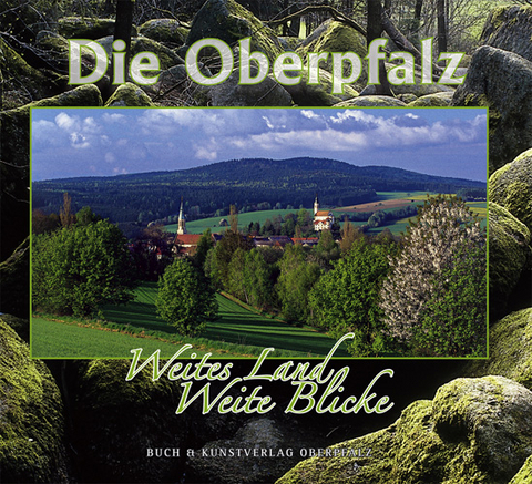 Die Oberpfalz - Bernhard Setzwein