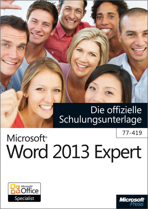 Microsoft Word 2013 Expert - Die offizielle Schulungsunterlage (77-419) - Michael Kolberg