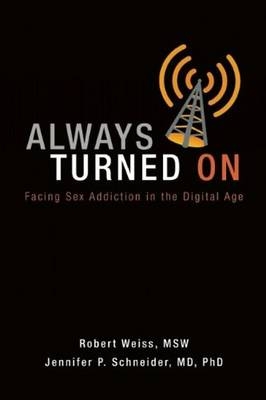 Always Turned on - Robert Weiss, Jennifer P. Schneider