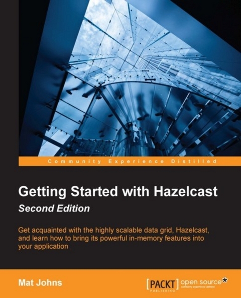 Getting Started with Hazelcast - Second Edition -  Johns Mat Johns