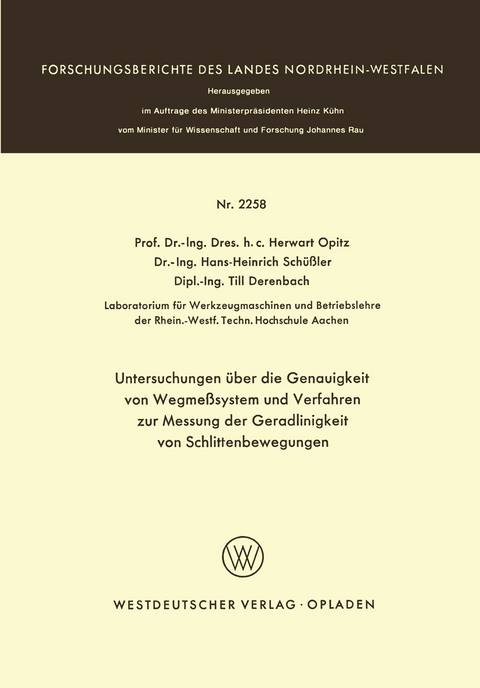 Untersuchungen über die Genauigkeit von Wegmeßsystemen und Verfahren zur Messung der Geradlinigkeit von Schlittenbewegungen - Herwart Opitz