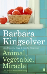 Animal, Vegetable, Miracle -  Barbara Kingsolver