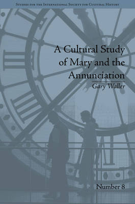 Cultural Study of Mary and the Annunciation -  Gary Waller