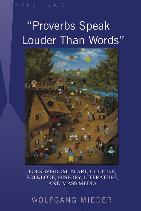 Proverbs Speak Louder Than Words -  Mieder Wolfgang Mieder