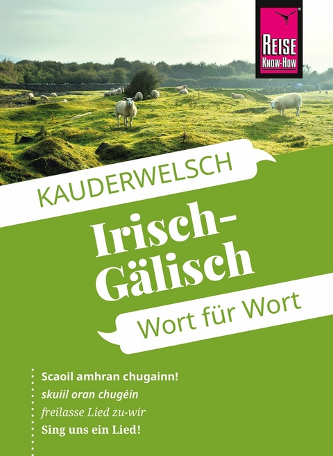 Reise Know-How Sprachführer Irisch-Gälisch - Wort für Wort - Lars Kabel