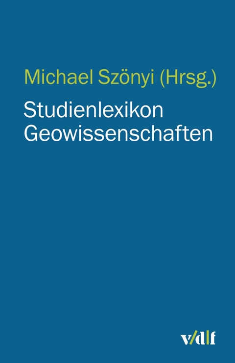 Studienlexikon Geowissenschaften -  Michael Szönyi