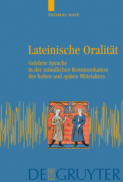 Lateinische Oralität - Thomas Haye