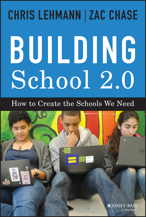 Building School 2.0 - Chris Lehmann, Zac Chase