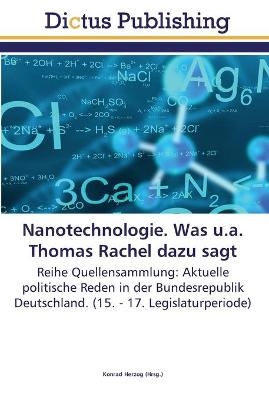 Nanotechnologie. Was u.a. Thomas Rachel dazu sagt - 