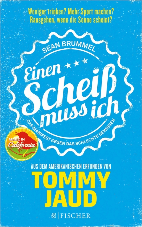 Sean Brummel: Einen Scheiß muss ich -  Tommy Jaud