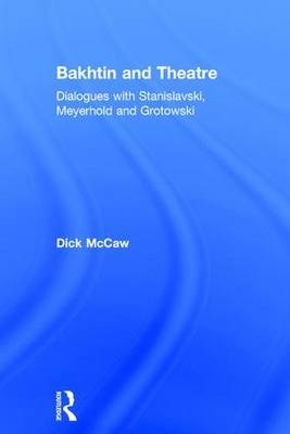 Bakhtin and Theatre -  Dick Mccaw