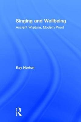 Singing and Wellbeing -  Kay Norton