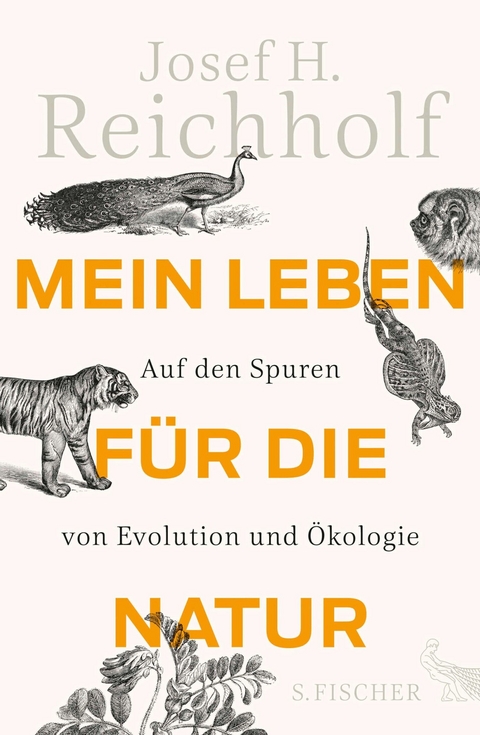 Mein Leben für die Natur -  Josef H. Reichholf