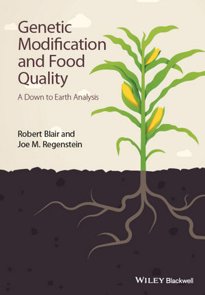 Genetic Modification and Food Quality - Robert Blair, Joe M. Regenstein