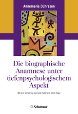 Die biografische Anamnese unter tiefenpsychologischem Aspekt - Dührssen, Annemarie