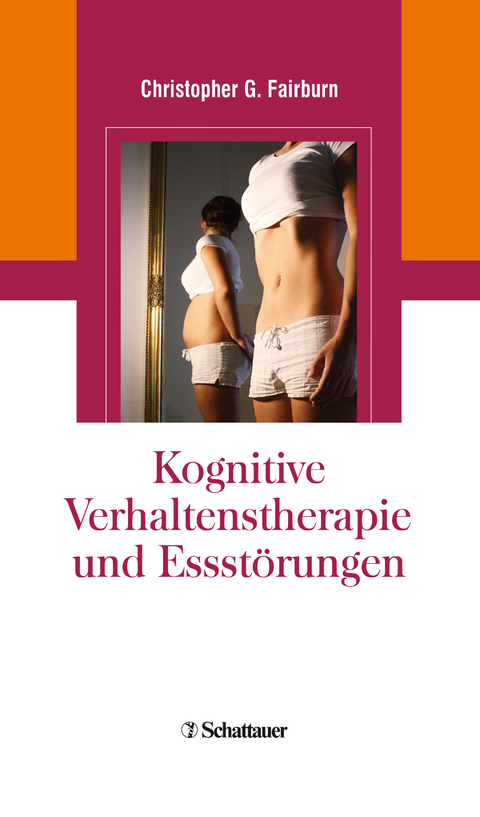 Kognitive Verhaltenstherapie und Essstörungen - Christopher G Fairburn