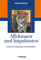 Affekttaten und Impulstaten - Marneros, Andreas