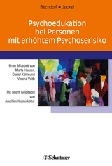 Psychoedukation bei Personen mit erhöhtem Psychoserisiko - Bechdolf, Andreas; Juckel, Georg