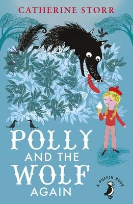 Polly And the Wolf Again -  CATHERINE STORR