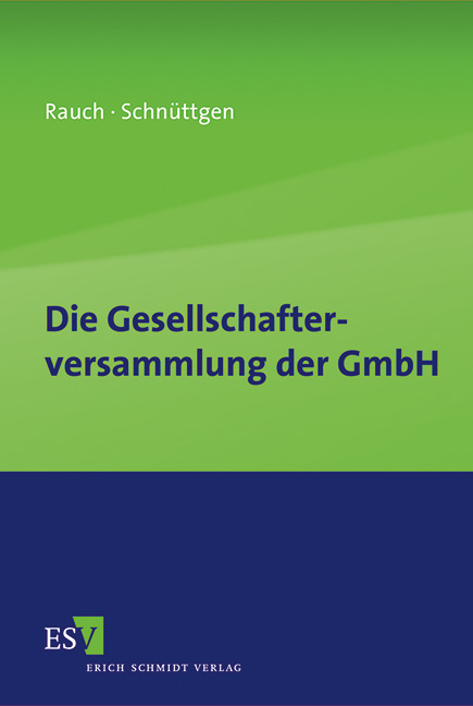 Die Gesellschafterversammlung der GmbH - Isabel Rauch, Helena Schnüttgen