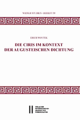 Die Ciris im Kontext der augusteischen Dichtung - Erich Woytek