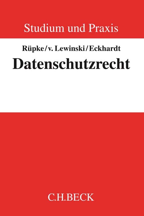 Datenschutzrecht - Giselher Rüpke, Kai von Lewinski, Jens Eckhardt