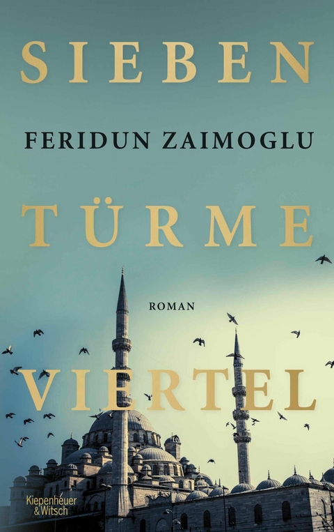 Siebentürmeviertel -  Feridun Zaimoglu