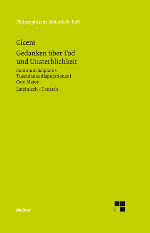 Gedanken über Tod und Unsterblichkeit -  Marcus Tullius Cicero